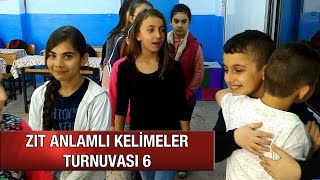 ZIT ANLAMLI KELİMELER TURNUVASI 6 [upl. by Ecnarual]