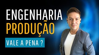 ENGENHARIA DE PRODUÇÃO VALE A PENA [upl. by Nylram472]