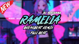 DJ RAMELIA BREAKBEAT REMIX FULL MELODY TERBARU 2024 [upl. by Quiteria]