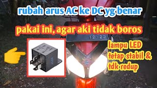 Cara pasang lampu utama LED motor  harus rubah arus AC ke DC [upl. by Beera112]