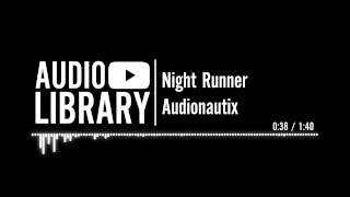 Night Runner  Audionautix [upl. by Trelu]