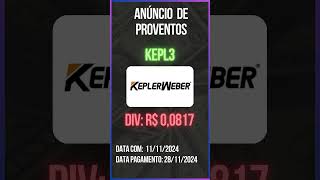 Anúncio de Proventos  KEPL3  KEPLER WEBER [upl. by Amairam]