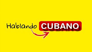 Hablando cubano [upl. by Mariel]