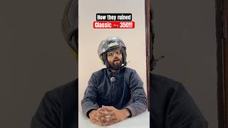 How they ruined Classic🏍️ 350 bike classic bikelover comedy youtubeshorts [upl. by Fantasia]