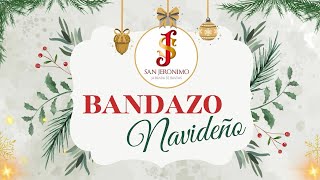 LA BANDA DE BANDAS SAN JERÓNIMO  BANDAZO NAVIDEÑO [upl. by Hamrnand]