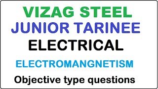 VIZAGSTEEL JTElectrical  ELECTROMAGNETISM  Most important Mcq [upl. by Bell]