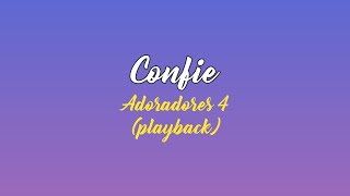 CONFIE  Adoradores 4 Playback com Letra [upl. by Ecaroh]