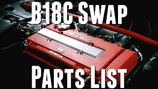 B18 Swap Parts List and Guide  Engine Swap Parts List [upl. by Dahsar]