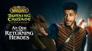 Burning Crusade Classic An Ode to Returning Heroes [upl. by Dine]