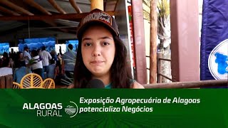 Exposição Agropecuária de Alagoas potencializa Negócios [upl. by Namlaz211]