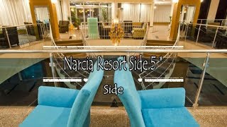 Narcia Resort Side 5 Side Turkey [upl. by Ydrah]