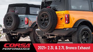 Hear the CORSA Performance 2021 Ford Bronco 23L amp 27L Catback Exhaust Systems [upl. by Jaco398]