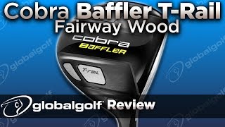 Cobra Baffler TRail Fairway Wood  GlobalGolf Review [upl. by Morocco]