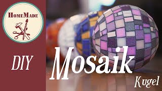 DIY Mosaik  Mosaik Kugel einfach selber machen  DEKOIDEE  Easy mosaic ball [upl. by Ball]