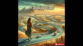 A Winding Road [upl. by Eicats]