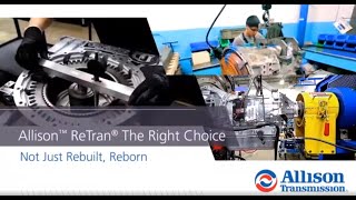 Allison™ ReTran® The Right Choice [upl. by Oiluj]