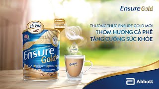 ENSURE GOLD MỚI  THƠM HƯƠNG CÀ PHÊ TĂNG CƯỜNG SỨC KHOẺ [upl. by Anitsrik581]