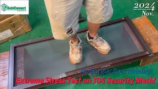 304 Stainless Steel Mesh Stress Test Strong Enough to Skip Burglar Bars [upl. by Danella]