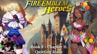 Fire Emblem Heroes Book 8  Chapter 11 Quieting Blade [upl. by Sklar517]