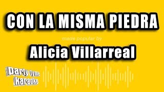 Alicia Villarreal  Con La Misma Piedra Versión Karaoke [upl. by Ellennahc]