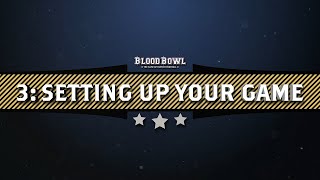 Learn to Play Blood Bowl – Setting Up Your Game [upl. by Ehr]