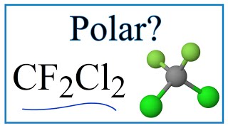 Is CF2Cl2 Polar or NonPolar [upl. by Sherlocke]