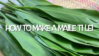 How to make a maile ti leaf lei [upl. by Karina]