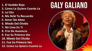 Galy Galiano 2024 MIX Las Mejores Canciones  El Vestido Rojo Como La Quiero Cuanto La Extraño [upl. by Tuckie]