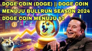 DOGE COIN DOGE  DOGE COIN MENUJU BULLRUN SEASON 2024  DOGE COIN MENUJU 1 [upl. by Joash]