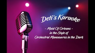 Maid Of Orleans  Orchestral Manoeuvres in the Dark  Karaoke [upl. by Elgna]