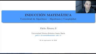 Inducción Matemática  Correctitud de Algoritmos  Algoritmos y Complejidad [upl. by Ahsoj]