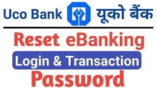 How to Reset UcoBank eBanking Login Password And Transaction Password  Uco Bank Netbanking [upl. by Anear]