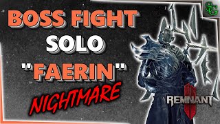 Remnant 2  Solo Boss Fight  Faerin Nightmare Mode [upl. by Haletky]