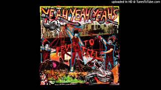 Yeah Yeah Yeahs  Y Control Slowed 25 to 33 13 RPM [upl. by Norel]