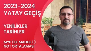 YATAY GEÇİŞ ŞARTLARI DEĞİŞTİ TARİHLERİ NE ZAMAN MYP VE GANO İLE YATAY GEÇİŞ [upl. by Calesta]