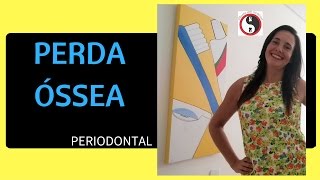 PERDA ÓSSEA Periodontal [upl. by Eetak]