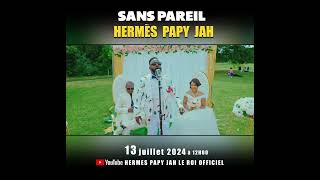 TEASER SANS PAREIL  HERMES PAPY JAH [upl. by Eelame]