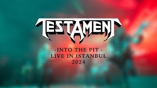 TESTAMENT  INTO THE PIT  LIVE IN ISTANBUL  4K [upl. by Lesde]