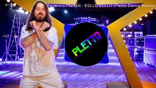 Federico Martelli  BELLO BELLO Pletto Dance Remix [upl. by Ttelrahc645]