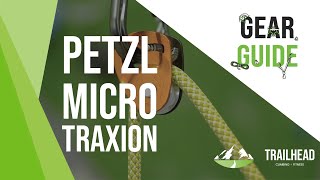 Trailhead gear Guide Episode 4  Petzl Micro Traxion [upl. by Lleira]