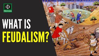 What is Feudalism [upl. by Ardekal]