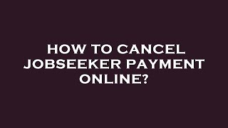 How to cancel jobseeker payment online [upl. by Brandise]