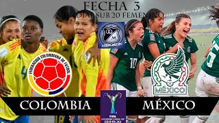 EN VIVO COLOMBIA VS MÉXICO FECHA 3 MUNDIAL SUB20 FEMENINO 06092024 [upl. by Mij]