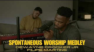 Spontaneous Worship Medley  DeWayne Crocker Jr amp Filipe Martins [upl. by Bahr]