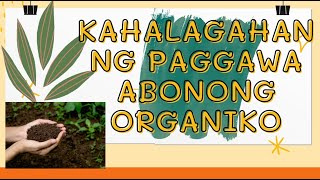 EPP V Kahalagahan ng Paggawa ng Abonong Orgniko 2nd Quarter Week 1 [upl. by Cos]