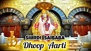 Sai Baba Evening Aarti  Dhoop Aarti  🔴Shirdi ke Saibaba Dhoop Aarti Live  Sham ke 630 baje [upl. by Ysac]