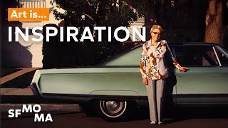 Art Is… Inspiration  SFMOMA Shorts [upl. by Juliano]