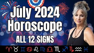 July 2024 Horoscopes All 12 Signs [upl. by Artema285]