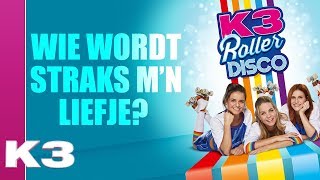 K3 Lyrics Wie wordt straks mn liefje [upl. by Tristam]