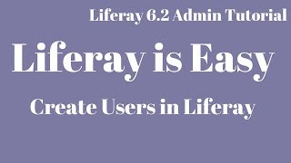 Liferay Tutorial 07  Create Users in Liferay [upl. by Aecila]